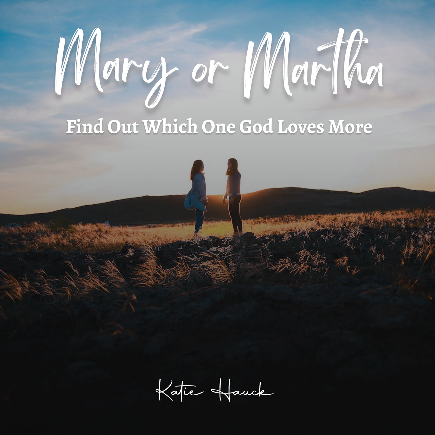 Mary or Martha