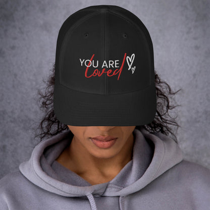 You Are Loved Trucker Cap