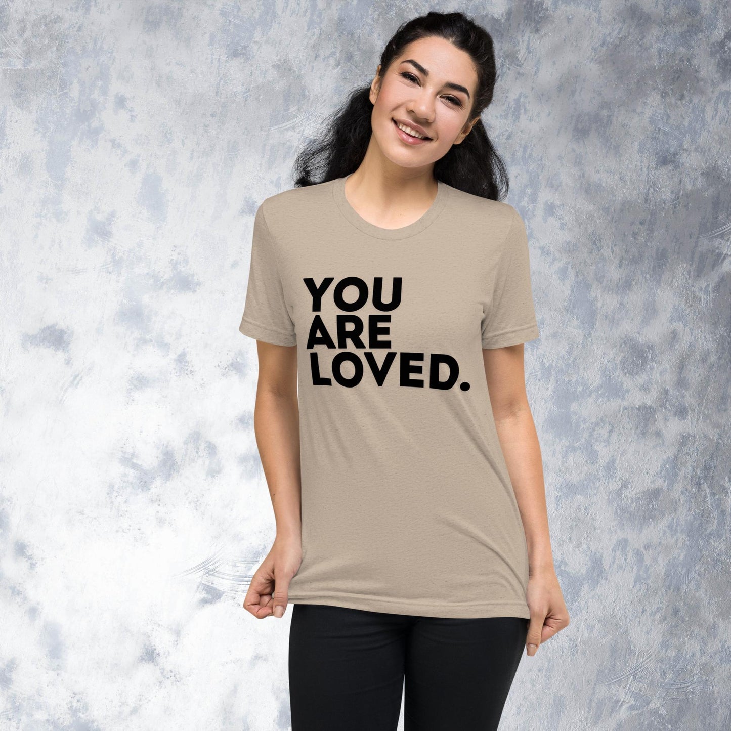 You Are Loved