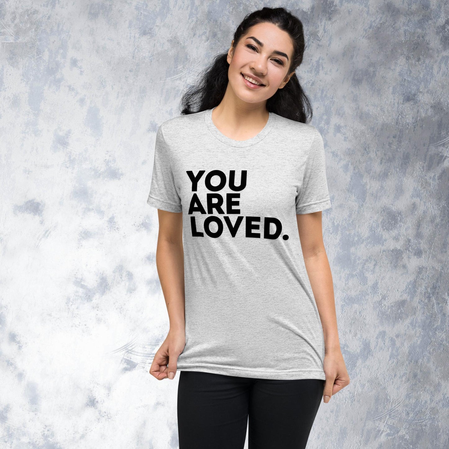 You Are Loved